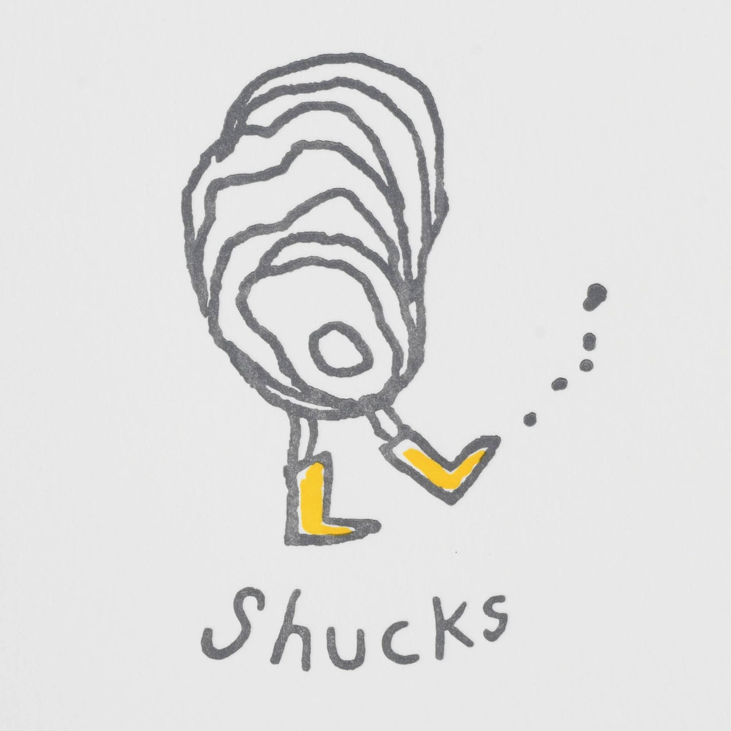 Shucks! Oyster Letter Pressed Greeting Card