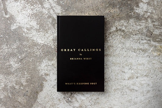 Great Callings | Brianna Wiest