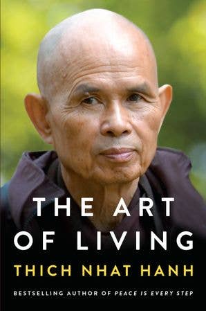 The Art of Living | Thich Nhat Hanh